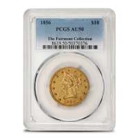 1856 $10 Liberty Gold Eagle Coin PCGS AU50 (Fairmont Collection)