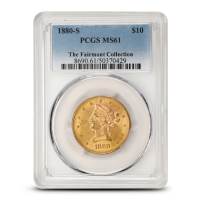 1880-S $10 Liberty Gold Eagle Coin PCGS MS61 (Fairmont Collection)