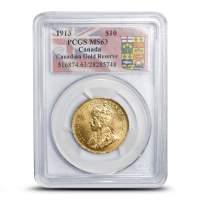 1913 $10 Canadian Gold Reserve Coin MS63 (PCGS or NGC)